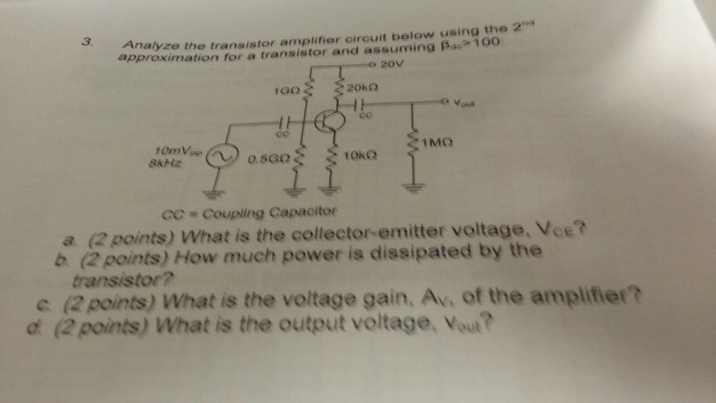 Solved Analyze the transistor amplifier circuit below | Chegg.com