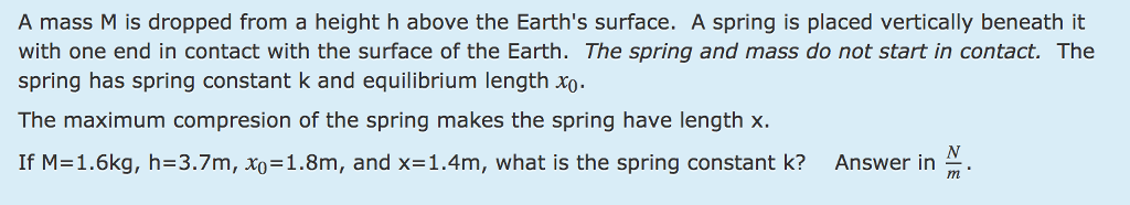 Solved A mass M is dropped from a height h above the Earth's | Chegg.com