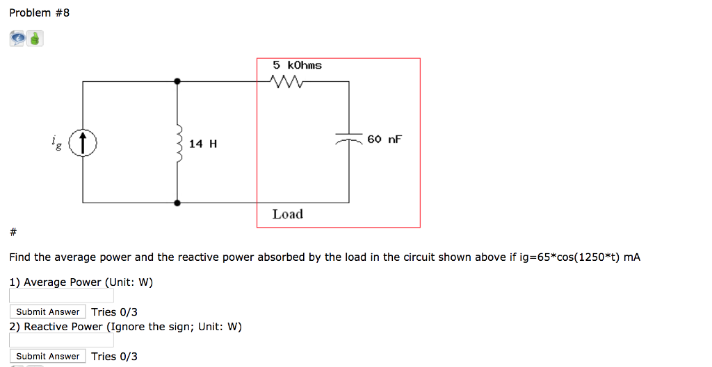 Solved Problem #8 5 kOhms 14 H Load Find the average power | Chegg.com