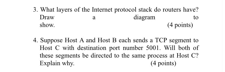 Solved 3. What layers of the Internet protocol stack do | Chegg.com