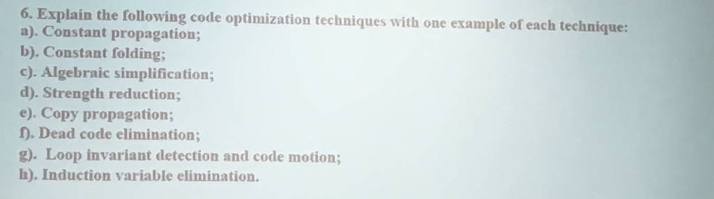 Question & Answer: Explain the following code optimization techniques ...