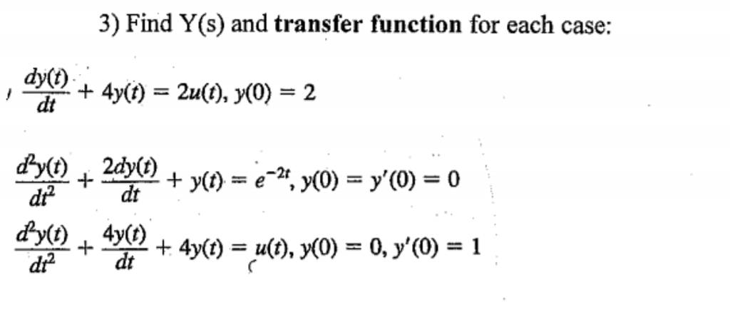 Solved Find Y(s) and transfer function for each case | Chegg.com