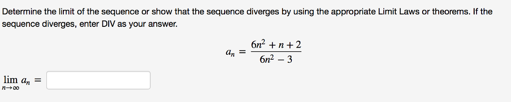 Solved Determine The Limit Of The Sequence Or Show That The Chegg Solved Determine The Limit Of The Sequence Or Show That The Chegg