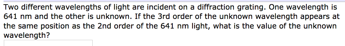 Solved Two different wavelengths of light are incident on a | Chegg.com
