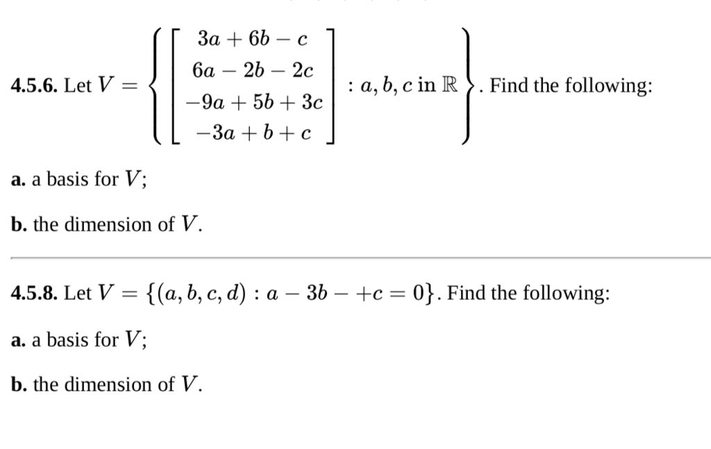 Solved 3a 6b -c 6a - 2b - 2c 4.5.6. Let V- : A, B, C In R. | Chegg.com