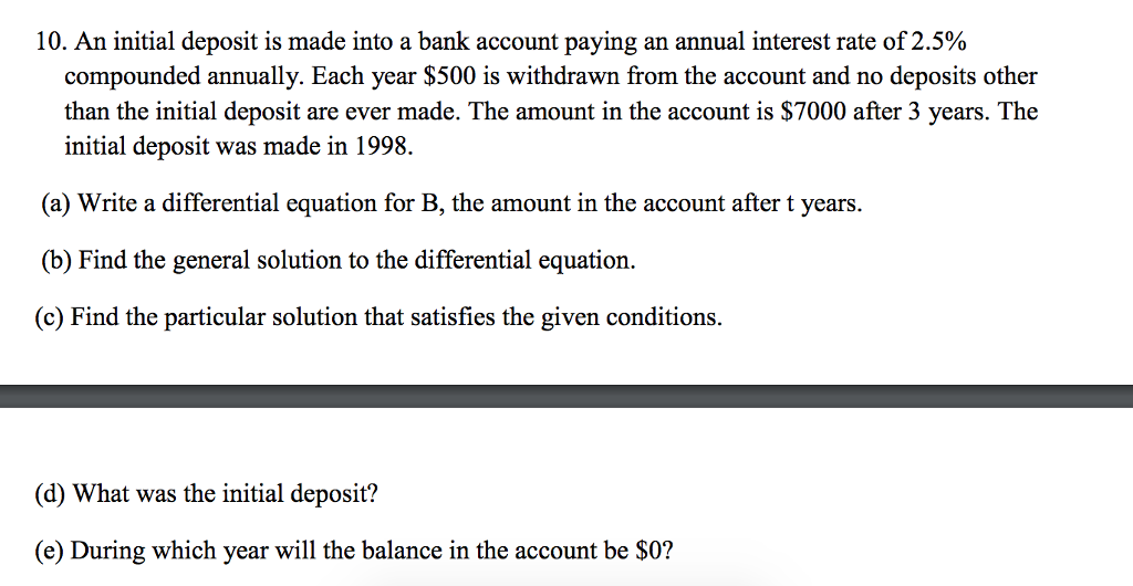 solved-an-initial-deposit-is-made-into-a-bank-account-paying-chegg