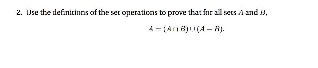 Solved Use The Definitions Of The Set Operations To Prove | Chegg.com