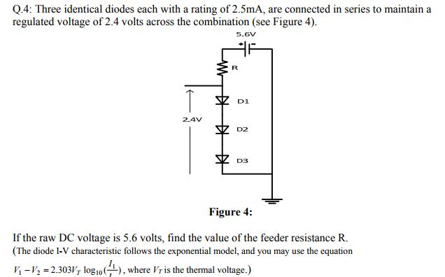 Solved Three Identical Diodes Each With A Rating Of 25ma 2983