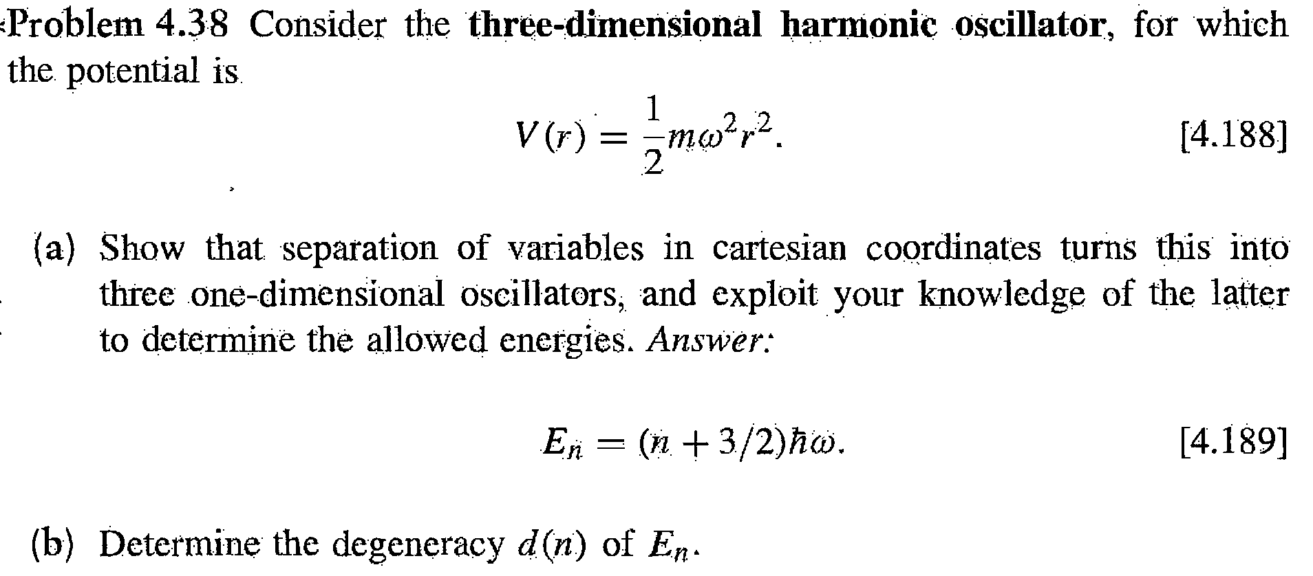 Solved Consider The Three Dimensional Harmonic Oscillator