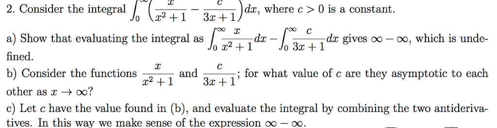 Solved 2. Consider the integral dx, where c>0 is a constant. | Chegg.com