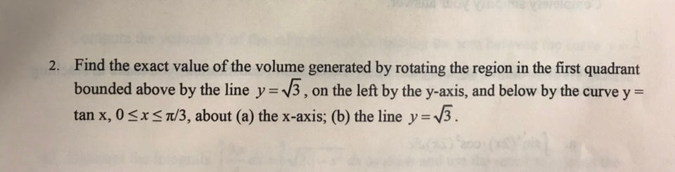 Solved Find the exact value of the volume generated by | Chegg.com