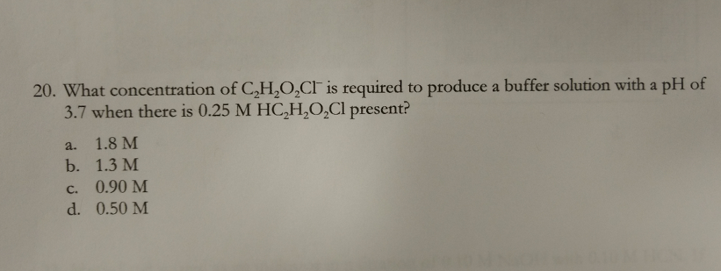 solved-20-what-concentration-of-c-h-o-ci-is-required-to-chegg