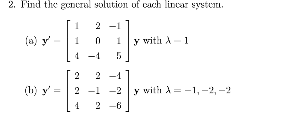 Solved Find the general solution of each linear system. (a) | Chegg.com