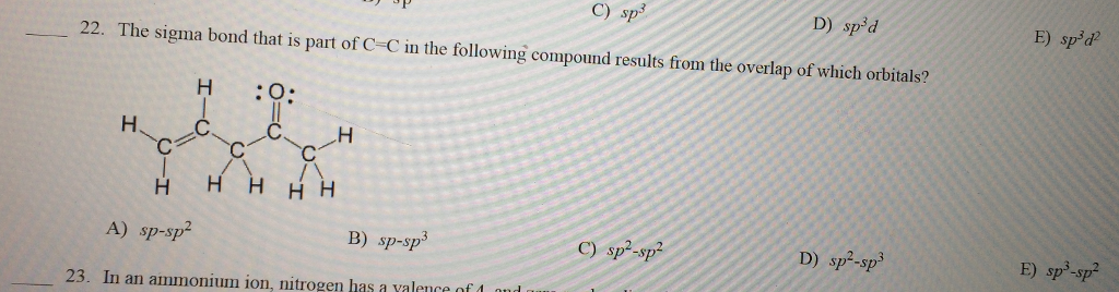 Solved The sigma bond that is part of C=C in the following | Chegg.com