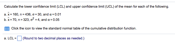 Solved Calculate the lower confidence limit (LCL) and upper | Chegg.com