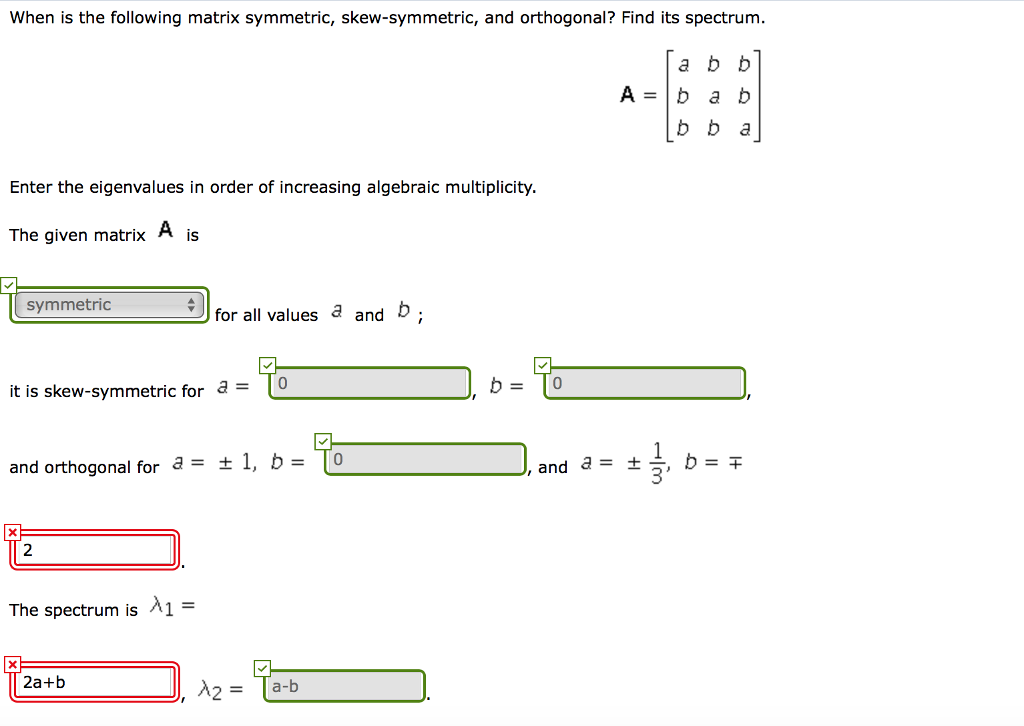 Solved When is the following matrix symmetric,