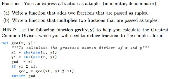 Solved Fractions: You can express a fraction as a tuple: | Chegg.com