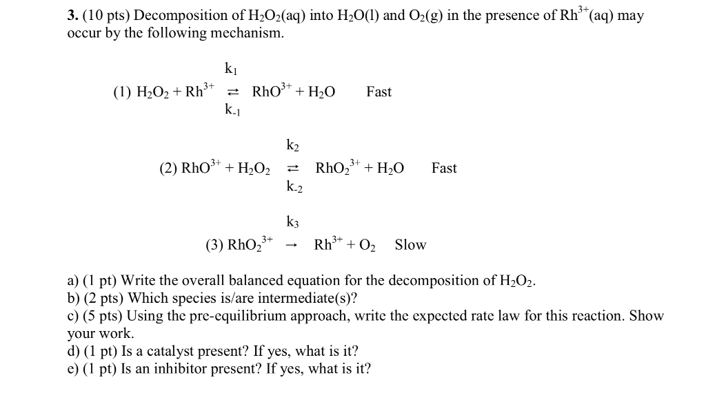 Solved Decomposition of H2O2(aq) into H2O(l) and O2(g) in | Chegg.com