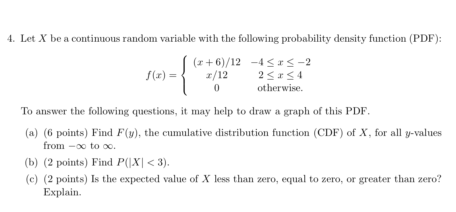 Solved Let X Be A Continuous Random Variable With The | Chegg.com