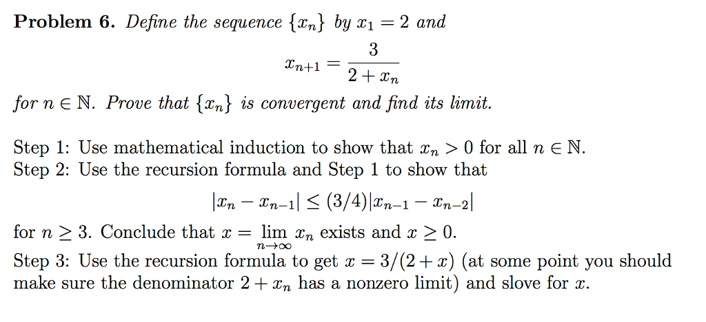 Solved Problem 6 Define The Sequence [xn By T 2 And For N