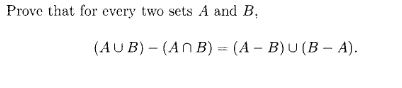 Solved Prove That For Every Two Sets A And B, (A Union B) - | Chegg.com