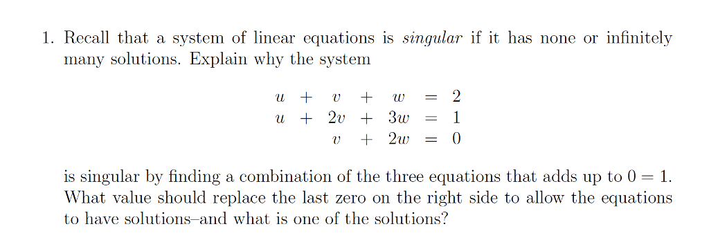 Solved 1. Recal that a system of linear equations is | Chegg.com