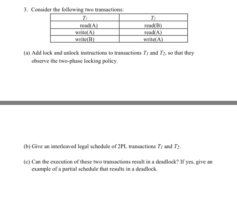 Solved 3. Consider The Following Two Transactions: T2 | Chegg.com