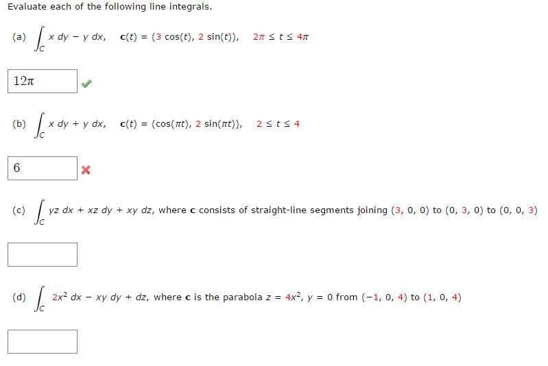 Solved Evaluate each of the following line integrals. | Chegg.com