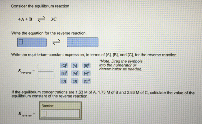 Solved Consider The Equilibrium Reaction 4A+ B 3C Write | Chegg.com