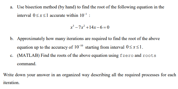 Solved Use Bisection Method (by Hand) To Find The Root Of | Chegg.com