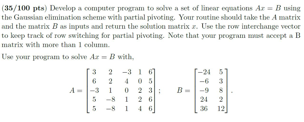 Solved (35/100 Pts) Develop A Computer Program To Solve A | Chegg.com