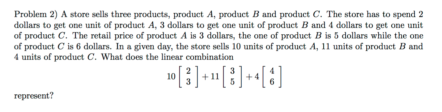 Solved A Store Sells Three Products, Product A, Product B | Chegg.com