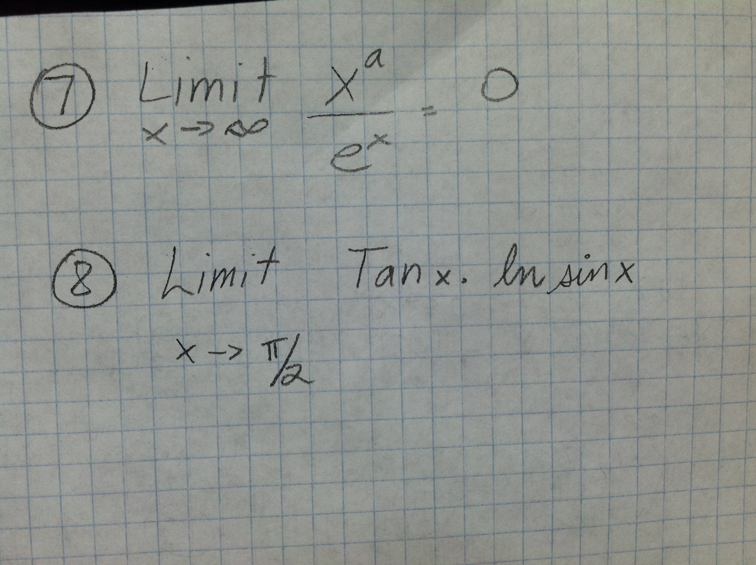 Solved limit xa/ex=0 limit tanx.ln sinx x rightarrow pi/2