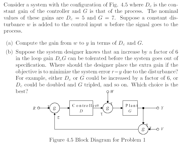 Solved Consider a system with the configuration of Fig. 4.5 | Chegg.com