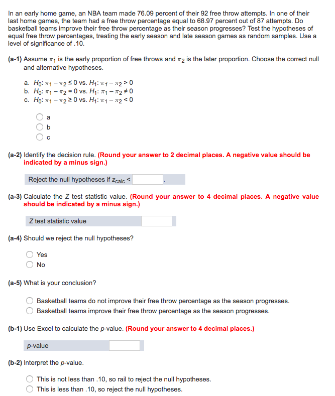 Solved In an early home game, an NBA team made 76.09 percent