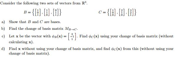 Solved Consider the following two sets of vectors from R3 | Chegg.com