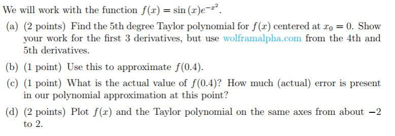 Solved We will work with the function f(x) = sin (x)e-z? (a) | Chegg.com