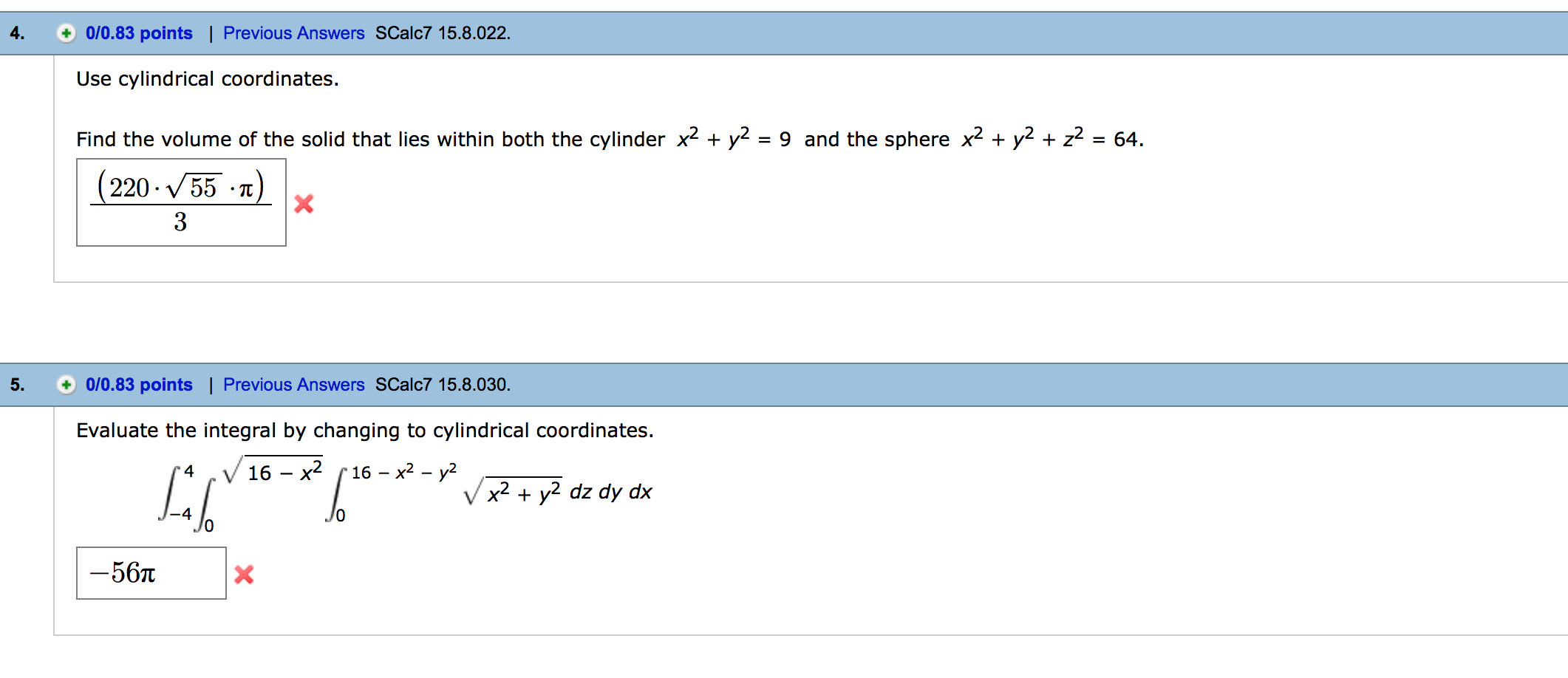 Solved Use cylindrical coordinates. Find the volume of the