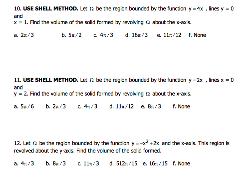 Solved 0 10. USE SHELL METHOD. Let Ω be the region bounded | Chegg.com