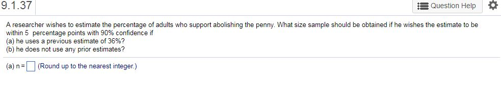 Solved 9.1.37 Question Help A researcher wishes to estimate | Chegg.com