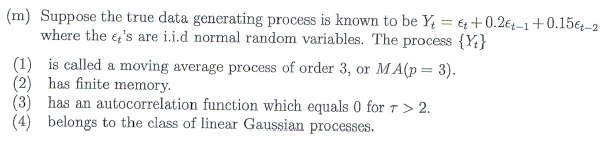 Solved (m) Suppose the true data generating process is known | Chegg.com