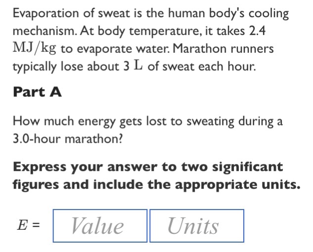 Solved Evaporation of sweat is the human body's cooling | Chegg.com