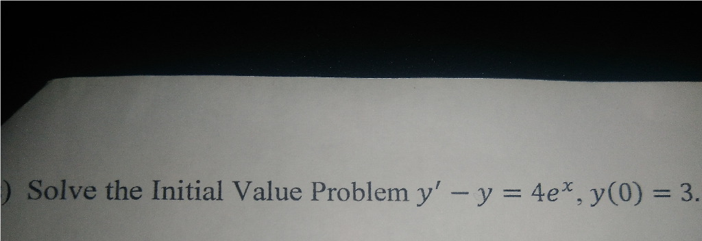 Solved Solve The Initial Value Problem Yr Y 4e Y 0