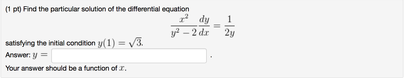 Solved 1 Pt Solve The Separable Differential Equation For