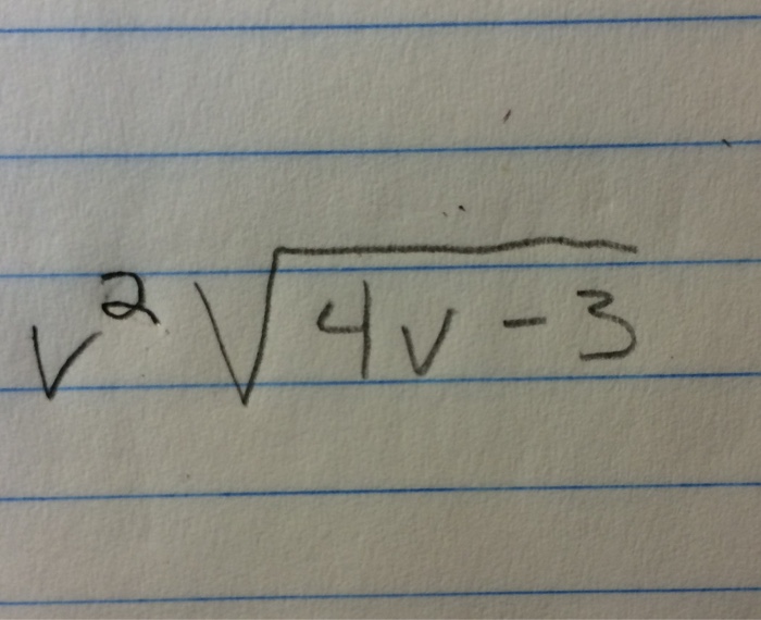 Solved Differen V^2 square root 4V - 3 | Chegg.com