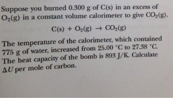 Solved Suppose you burned 0.300 g of C(s) in an excess of | Chegg.com