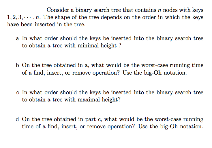 Solved onsider a binary search tree that contains n nodes | Chegg.com