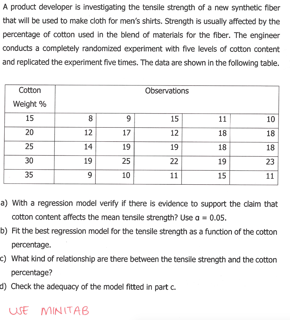 A product developer is investigating the tensile