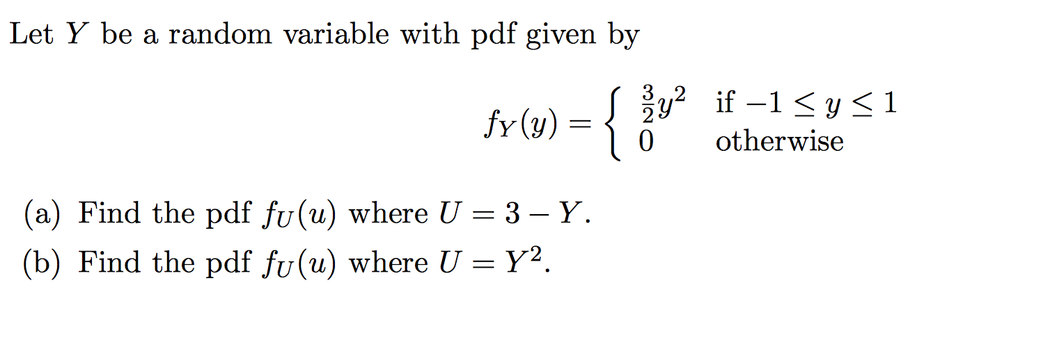 Solved Let Y be a random variable with pdf given by fY(y) = | Chegg.com