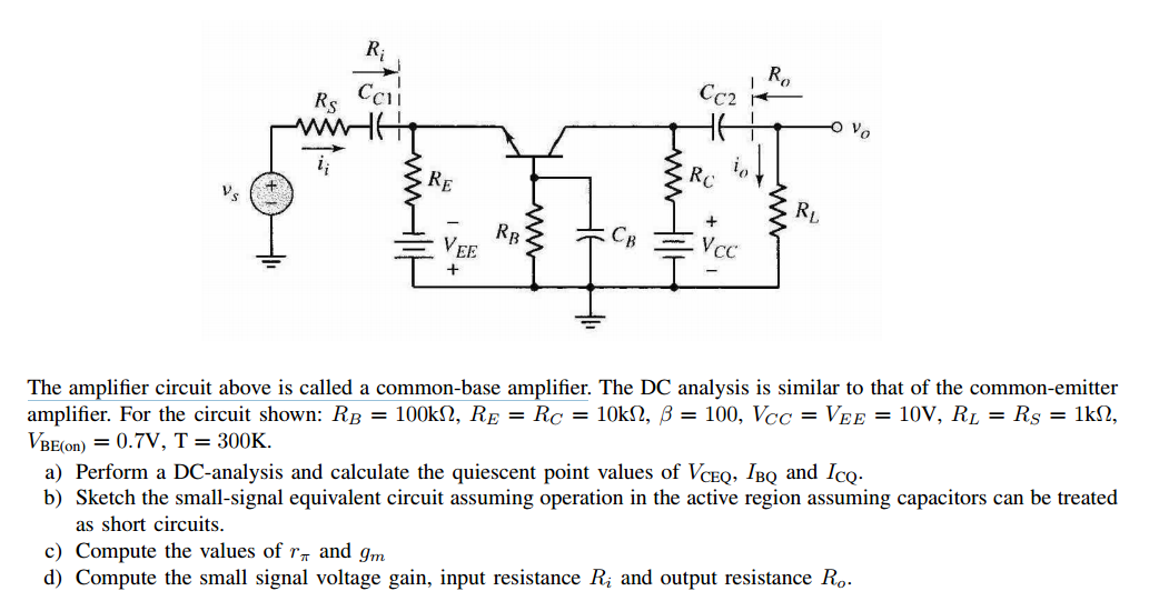 Solved The amplifier circuit above is called a common-base | Chegg.com